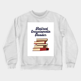 Retired Encyclopedia Reader Crewneck Sweatshirt